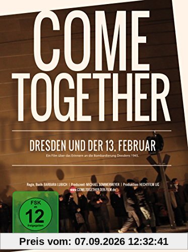 Come together. Dresden und der 13. Februar