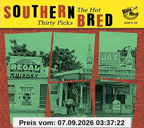 Southern Bred - The Hot Thirty Picks