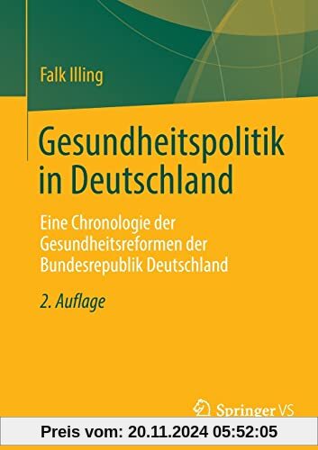 Gesundheitspolitik in Deutschland: Eine Chronologie der Gesundheitsreformen der Bundesrepublik Deutschland