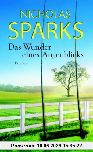 Das Wunder eines Augenblicks