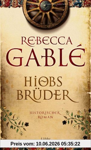 Hiobs Brüder: Historischer Roman