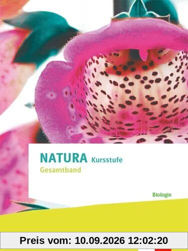 Natura Biologie Kursstufe. Ausgabe Baden-Württemberg: Schulbuch Klassen 11-12 (G8), Klassen 12-13 (G9): Schulbuch mit Mediensammlung Klassen 11-12 (G8), Klassen 12-13 (G9)