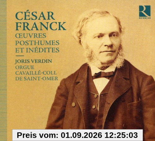 Franck: Posthume Werke & Unveröffentlichte Stücke