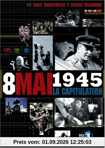 8 mai 1945 : Capitulation [FR Import]