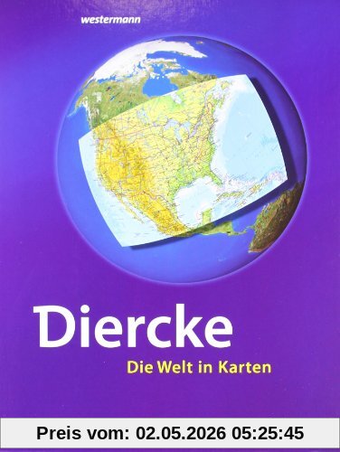 Diercke - Die Welt in Karten: 10. Auflage