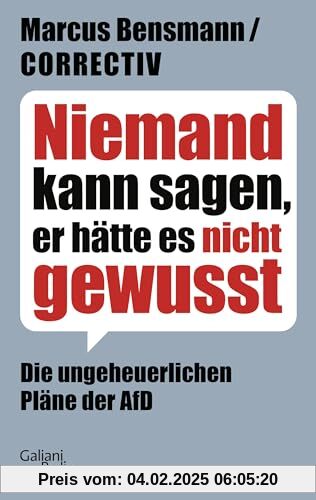 Niemand kann sagen, er hätte es nicht gewusst: Die ungeheuerlichen Pläne der AfD