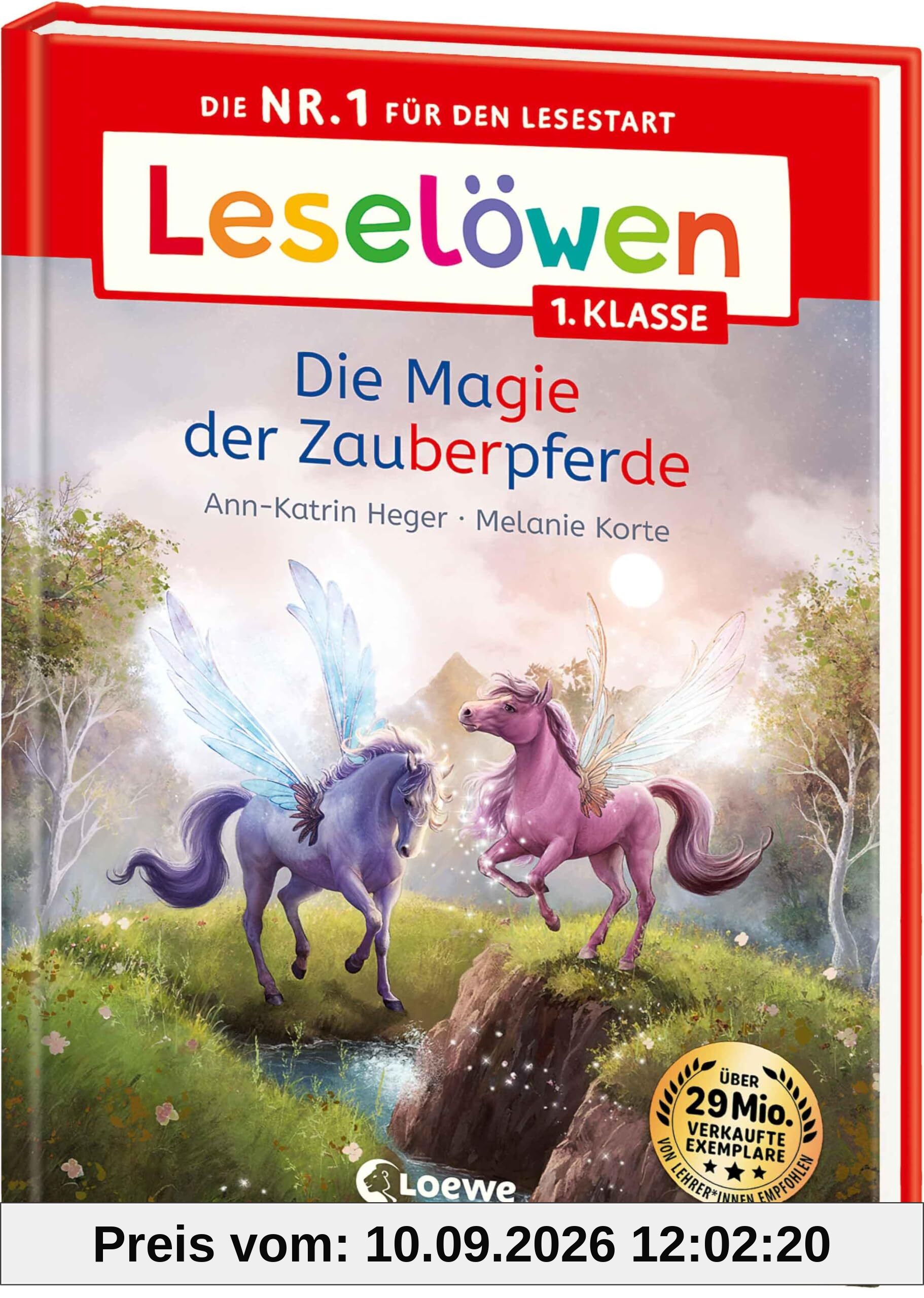 Leselöwen 1. Klasse - Die Magie der Zauberpferde: Die Nr. 1 für den Lesestart - Mit Leselernschrift ABeZeh - Erstlesebuch für Kinder ab 6 Jahren