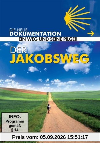 Der Jakobsweg - Ein Weg und seine Pilger