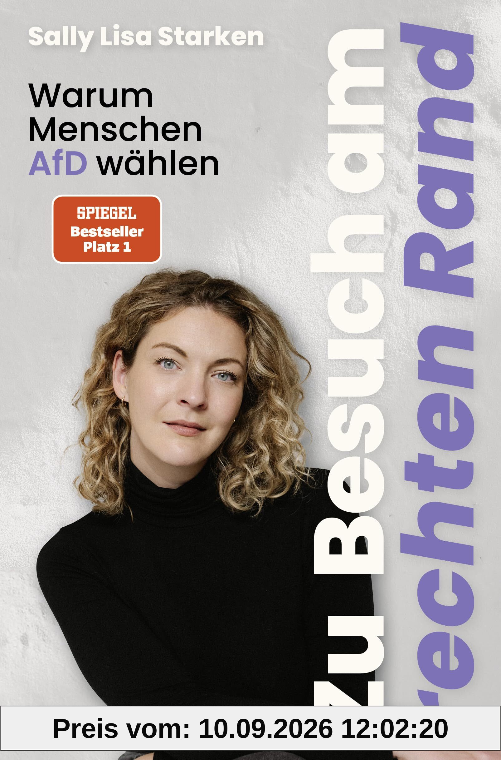 Zu Besuch am rechten Rand: Warum Menschen AfD wählen - SPIEGEL-Bestseller