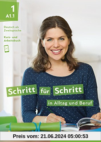 Schritt für Schritt in Alltag und Beruf 1: Deutsch als Zweitsprache / Kursbuch + Arbeitsbuch