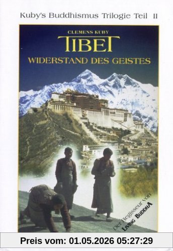 Tibet - Widerstand des Geistes
