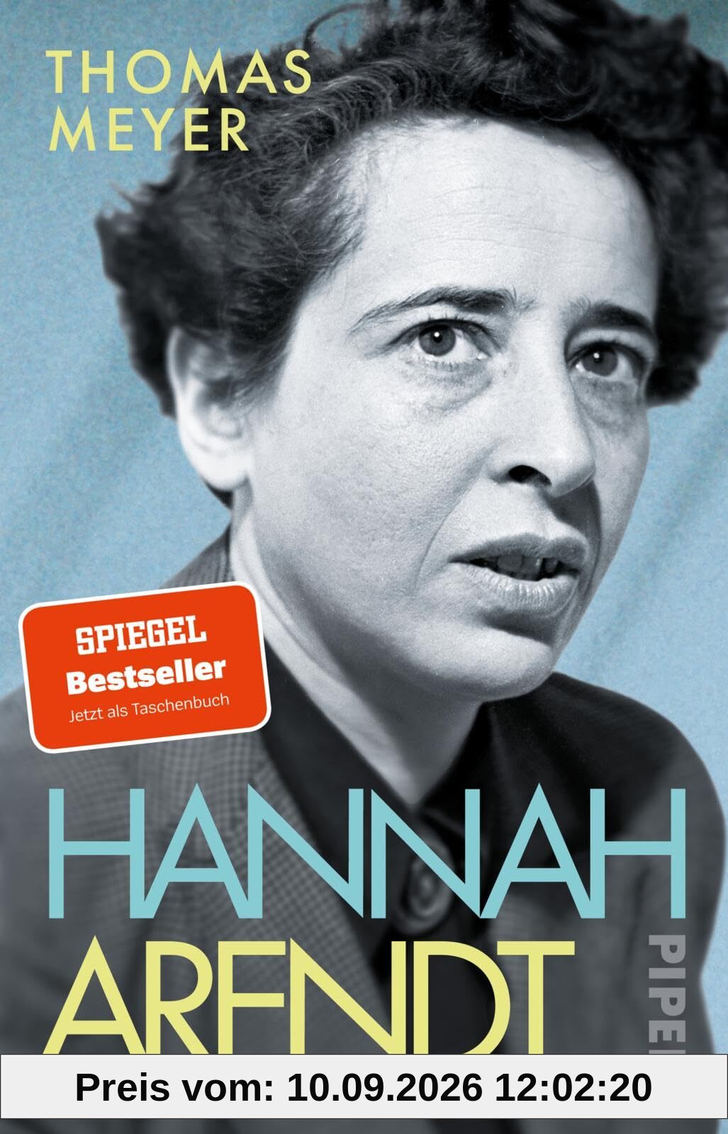 Hannah Arendt: Die Biografie | Platz 1 der Sachbuch-Bestenliste von ZEIT/ZDF/DLF. Das Standardwerk als Taschenbuch