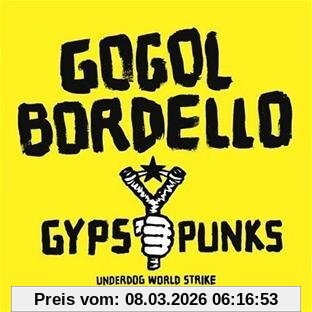 Gogol Bordello Gypsy Punks Underdog World Strike