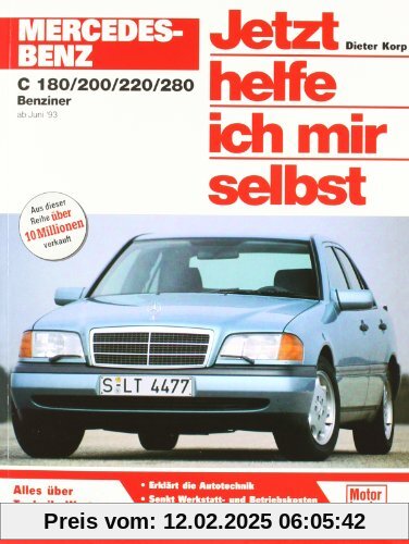 Mercedes-Benz C-Klasse (W 202): C 180, C 200, C220, C 280 Benziner (Jetzt helfe ich mir selbst)