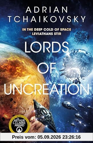 Lords of Uncreation: An epic space adventure from a master storyteller (The Final Architecture, 3)