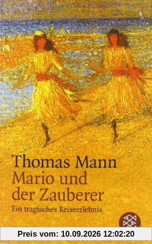 Mario und der Zauberer: Ein tragisches Reiseerlebnis: Ein tragisches Reiseerlebnis. Erzähler-Bibliothek