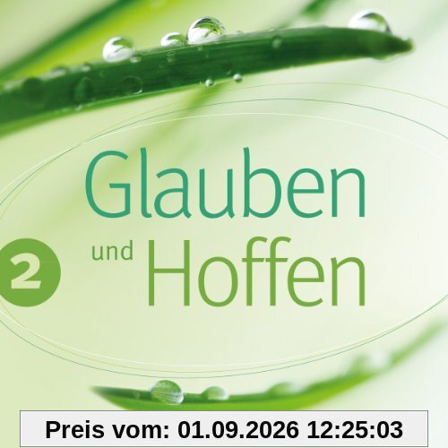 Glauben und hoffen, Vol. 2