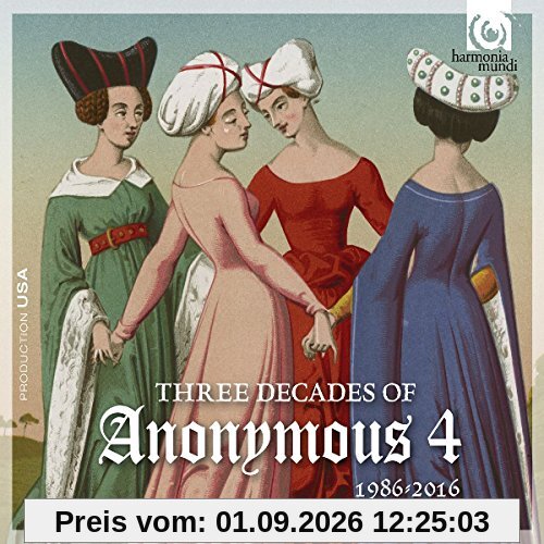 3 Decades of Anonymous 4: 1986-2016