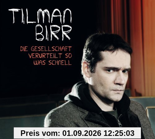 Die Gesellschaft verurteilt so was schnell