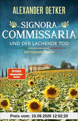 Signora Commissaria und der lachende Tod: Ein Toskana-Krimi