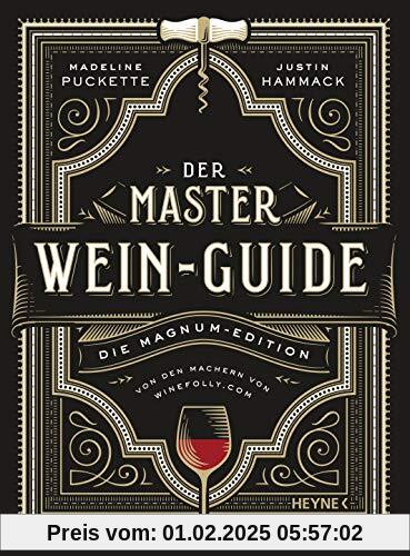 Der Master-Wein-Guide: Die Magnum-Edition - Von den Machern von winefolly.com