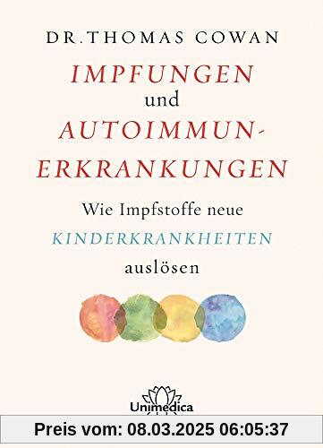 Impfungen und Autoimmunerkrankungen: Wie Impfstoffe neue Kinderkrankheiten auslösen