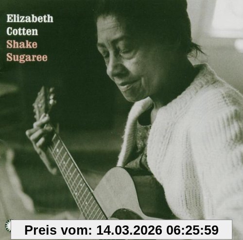 Elizabeth Cotten Shake Sugaree