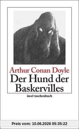 Der Hund der Baskervilles: Roman: Sherlock Holmes - Seine sämtlichen Abenteuer (insel taschenbuch)