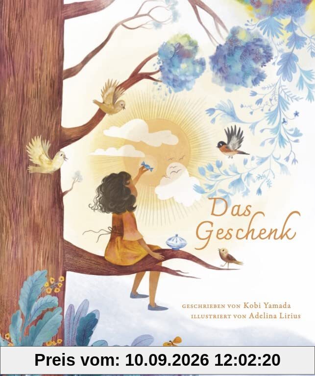 Das Geschenk: Es ist immer nicht genug - Das neue Buch von Vielleicht Bilderbuch Bestseller-Autor Kobi Yamada: Wunder in einfachen Freuden entdecken ... Bilderbuch Bestseller-Autor Kobi Yamada