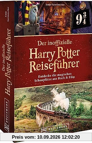 25 Jahre Harry Potter – Der inoffizielle Harry Potter Reiseführer: Entdecke die magischen Schauplätze. Mit einem Exklusiv-Interview mit Rufus Beck, dem Hörbuchsprecher der Harry Potter Bücher.