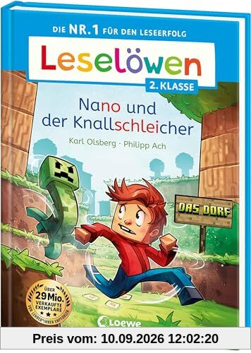 Leselöwen 2. Klasse - Nano und der Knallschleicher: Die Nr. 1 für den Leseerfolg - Mit Leselernschrift ABeZeh - Erstlesebuch für Kinder ab 7 Jahren (Das Dorf)