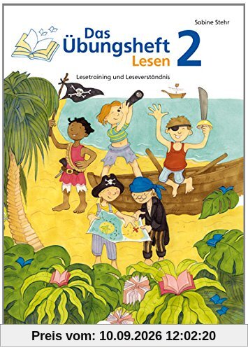 Das Übungsheft Lesen 2: Lesetraining und Leseverständnis - Klasse 2