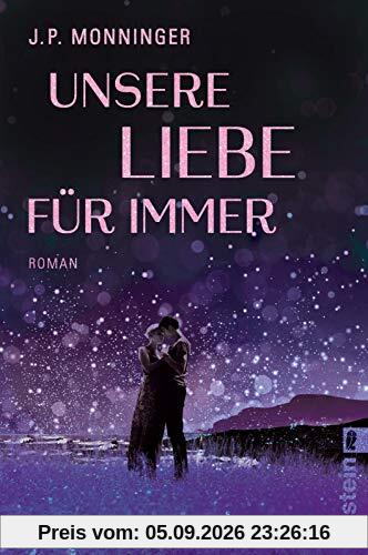 Unsere Liebe für immer: Roman