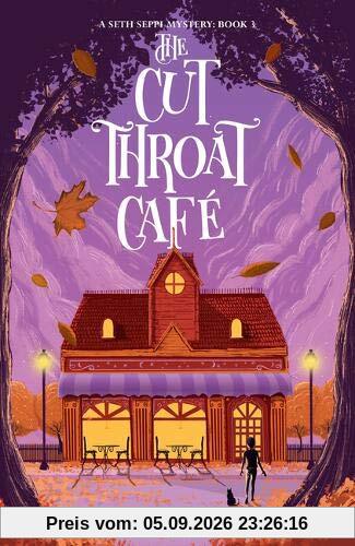 The Cut-Throat Cafe: A Seth Seppi Mystery