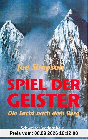 Spiel der Geister. Die Sucht nach dem Berg