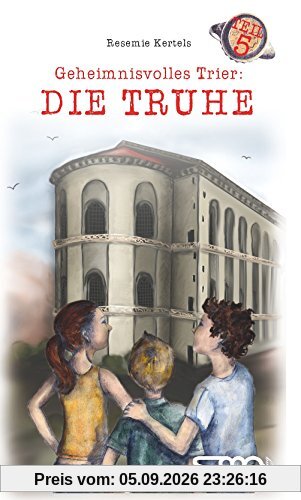 Die Truhe (Geheimnisvolles Trier)