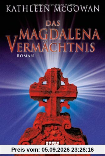 Das Magdalena-Vermächtnis: Roman