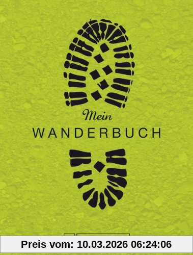 Bruckmann Verlag Mein Wanderbuch, Persönliches Wander-Tagebuch Zum Reinschreiben, Ausfüllen Und Festhalten Ihrer Schönsten Wanderungen Oder Lieblings-Bergtouren -