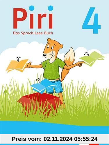 Piri 4. Ausgabe Bayern: Das Sprach-Lese-Buch Klasse 4 (Piri. Ausgabe für Bayern ab 2021)