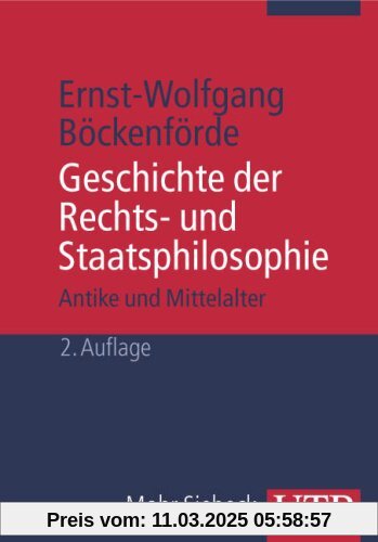 Geschichte der Rechts- und Staatsphilosophie: Antike und Mittelalter