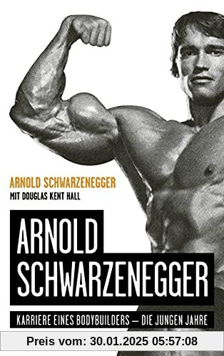 Arnold Schwarzenegger: Karriere eines Bodybuilders – die jungen Jahre