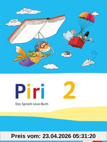 Piri Das Sprach-Lese-Buch / Schülerbuch 2. Schuljahr: Ausgabe für Bayern
