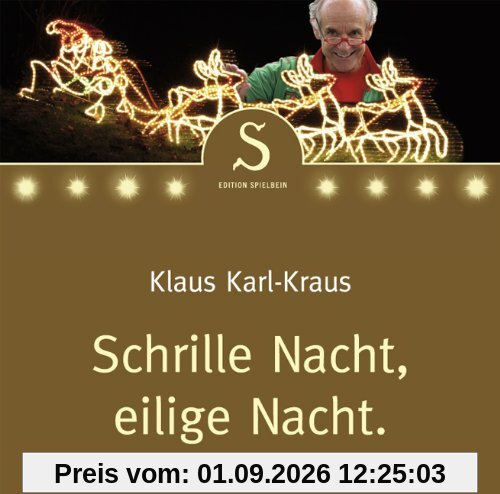 Schrille Nacht,Eilige Nacht