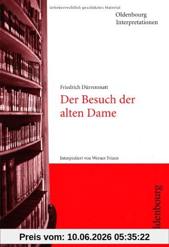 Der Besuch der alten Dame. Interpretationen