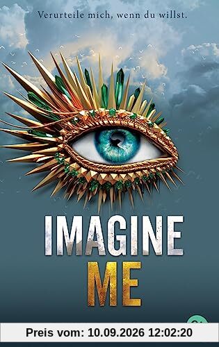 Imagine Me: Die Fortsetzung der mitreißenden Romantasy-Reihe. TikTok made me buy it (Die Shatter Me-Reihe, Band 6)