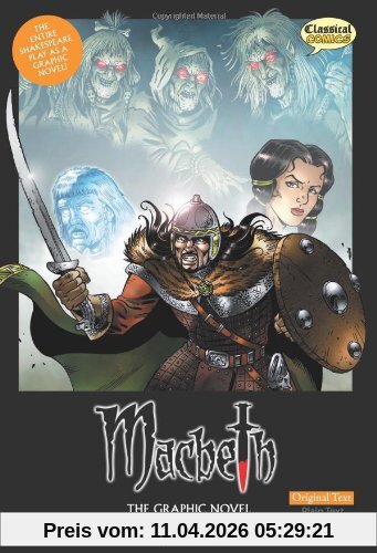 Macbeth the Graphic Novel: Original Text (Classical Comics)