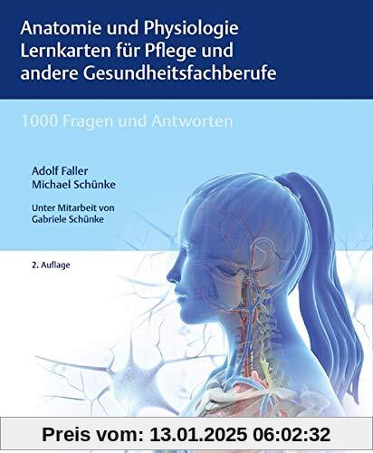 Anatomie und Physiologie Lernkarten für Pflege und andere Gesundheitsfachberufe