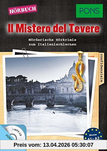 PONS Hörbuch Italienisch: Il Mistero del Tevere: Mörderische Hörkrimis zum Italienischlernen. (PONS Kurzkrimis)