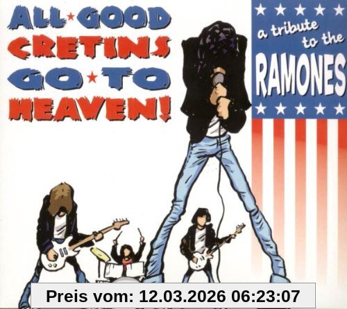 Various All Good Cretins Go To Heaven! - A Tribute To The Ramones