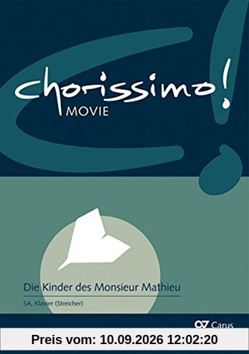 chorissimo! MOVIE Bd.1: Die Kinder des Monsieur Mathieu